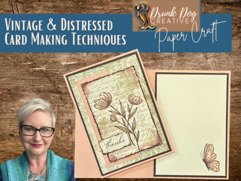 Vintage & Distressed Card Making&nbsp;Techniques